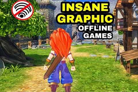 Top 15 Best OFFLINE Games with INSANE GRAPHIC for Android iOS You will love the Offline games