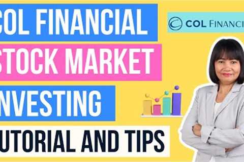 COL Financial Philippine Stock Market Investing Tutorial and Tips for Beginners (Tagalog)
