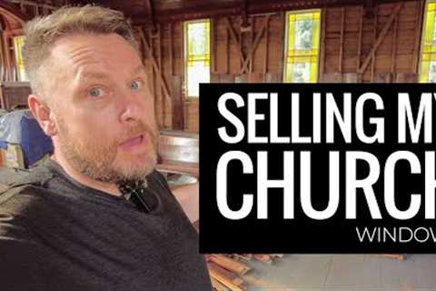 I'm Forced to Sell My Church...windows