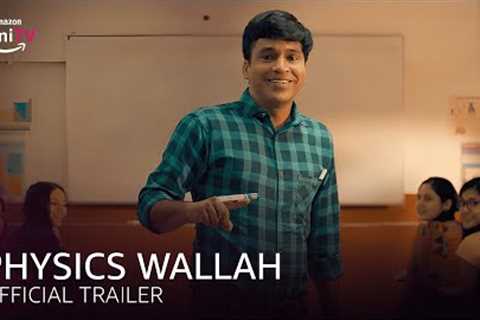 @PhysicsWallah Official Trailer | #PhysicsWallahOnminiTV on Dec 15th | Amazon miniTV