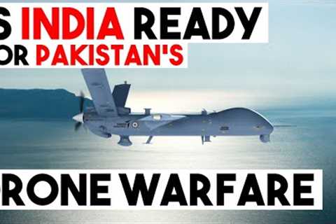 Is India ready for Pakistan's drone warfare