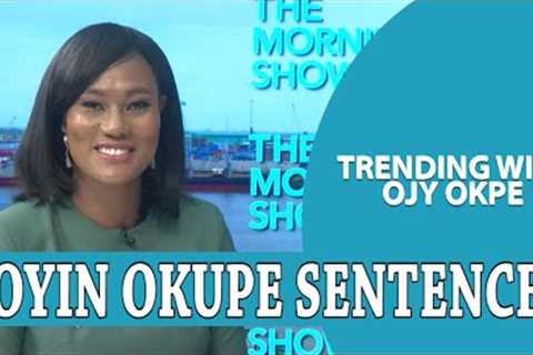 Okupe Sentenced to 2-Years, Pays N13M Fine + Asake’s Concert Stampede - Trending W/OjyOkpe