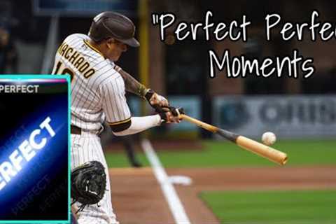 MLB | Perfect Perfect Moments