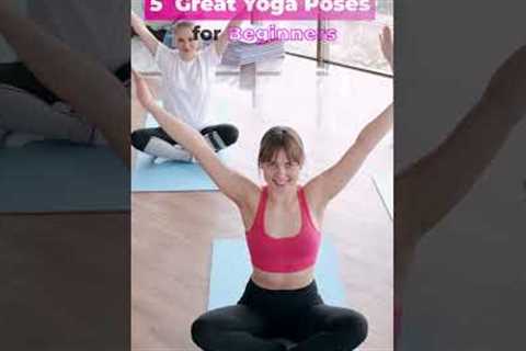 5 Great Yoga Poses for Beginners 💖 Helping you to beat stress, ease back pain, and gain..