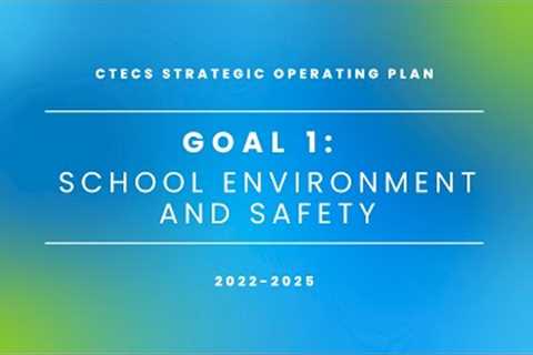 Strategic Operation Plan Goal 1: School Environment and Safety
