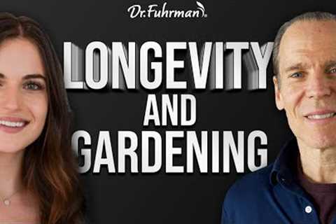 Tips for a Greener Life and the Surprising Benefits of Gardening | Eat to Live Podcast