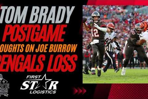 Tampa Bay QB Tom Brady | Postgame Bengals Loss - Thoughts on Joe Burrow