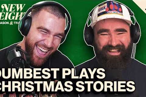 Shocking Endings, Trap Games &amp; Best Christmas Gifts | New Heights w/Jason &amp; Travis Kelce |..