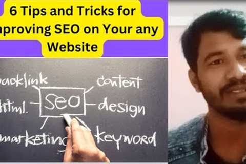 6 Tips and Tricks for Improving SEO on Your any Website