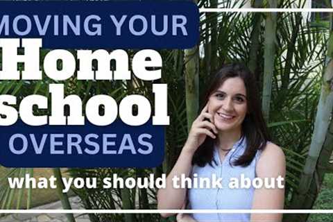 Homeschooling Overseas - What You Need to Know | Expat Homeschool