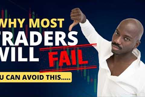 This Causes MOST Forex Traders to Fail