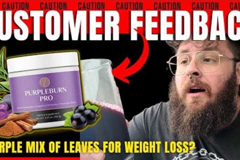 PurpleBurn Pro Reviews - PurpleBurn Pro Weight Loss (WEIRD KENYAN TRICK!) Purple Burn Pro