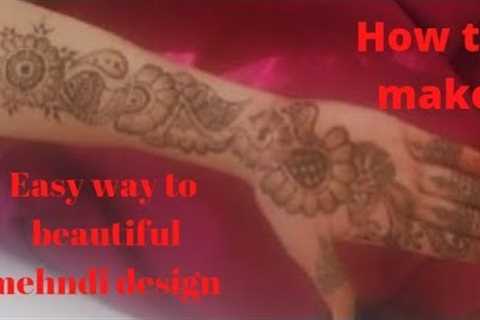 How to Make beautiful mehndi designs in easy way