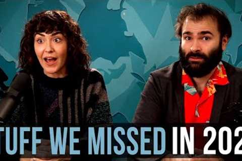 Stuff We Missed In 2022 – SOME MORE NEWS