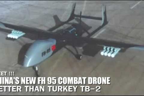 China's New FH 95 combat drone, which may change the future battlefield situation