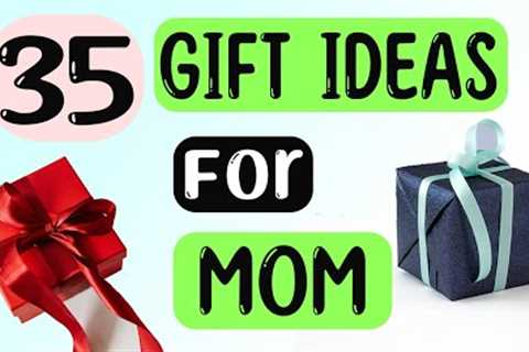 35 Best Gift Ideas for Mom
