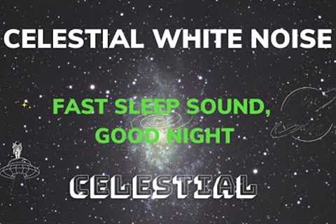 Celestial White Noise | Sleep Well, Reduce Stress, Study Well| relaxing sounds