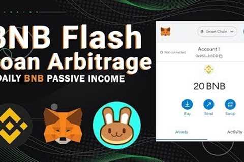 Best Way To Earn Free BNB Easily Using Flash Loan Arbitrage BSC Update 2022