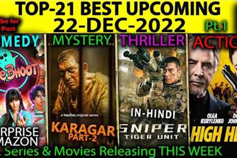 Top-21 Upcoming 22-DEC-2022 Pt.1 Hindi Web-Series Movies OTT #Netflix#Amazon#SonyLiv#Disney+ #zee5
