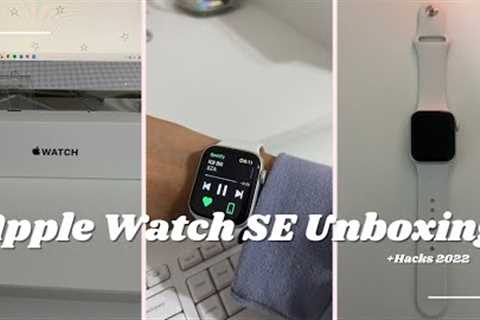 Apple Watch SE unboxing + hacks 2022