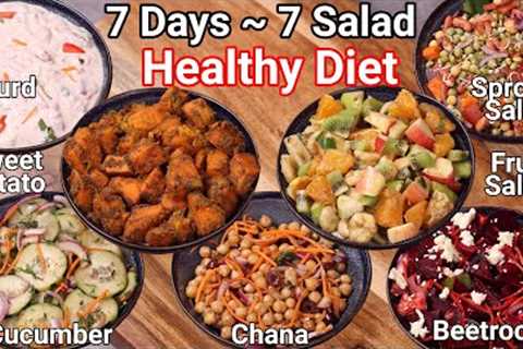 7 Days 7 Healthy Salad Recipes Weight Loss Diet Salad | Vegetarian Salad Recipes for Lunch &amp;..