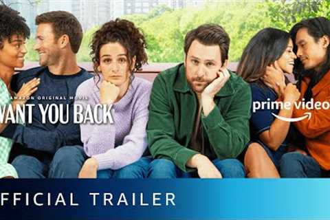 I Want You Back - Official Trailer | New English Movie | Amazon Prime Video
