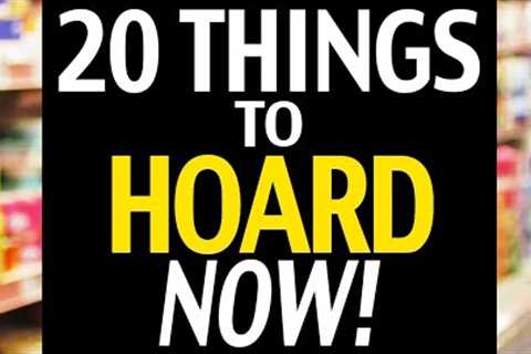 20 Things EVERY Prepper Should Hoard NOW!