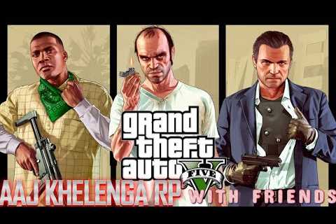 GTA ROLEPLAY||SERIOUS GAME||AAJ KAMAYENGA PAISA||GTA ROLEPLAY||SORYY FOR DELAY||GAMING