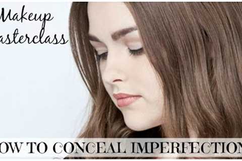 How to Conceal Imperfections | Makeup Masterclass