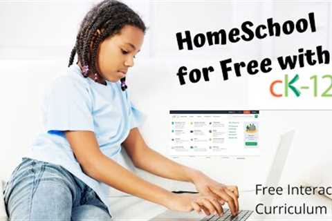 Homeschool for FREE with Ck12 online interactive curriculum