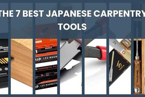 Japanese carpentry tools: The 7 Best Japanese Carpentry Tools