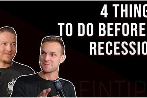 4 Things To Do Before A Recession | FinTips