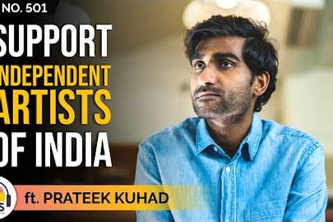 Why Are Independent Artists So Underrated? ft. @prateekkuhadmusic | TheRanveerShow Clips
