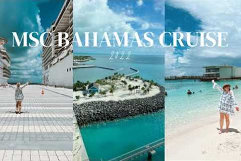 MSC BAHAMAS CRUISE 2022 🚢