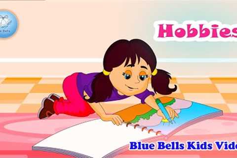 Hobbies | Stories for kids | Ch - 11 | Moral Value  - 3 | Blue Bells Kids Video
