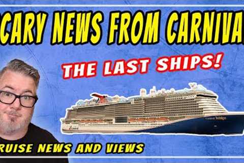 TROUBLE FOR THE WORLD'S LARGEST CRUISE COMPANY - Carnival Halts New Cruise Ship Construction