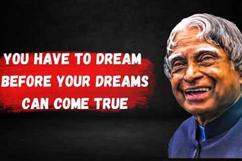 A. P. J. Abdul Kalam's Life Changing Inspirational Quotes | Best Motivational Speeches