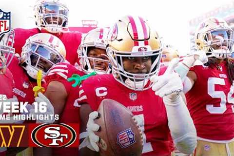 Washington Commanders vs. San Francisco 49ers | 2022 Week 16 Game Highlights