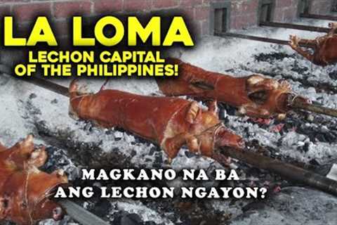 What is the BEST LECHON in LA LOMA, QUEZON CITY? | Lechon Capital of the Philippines | 4k Food Guide