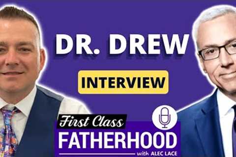 Dr. Drew Interview • The Balance of Entertainment, Medical Practice and Raising Triplets