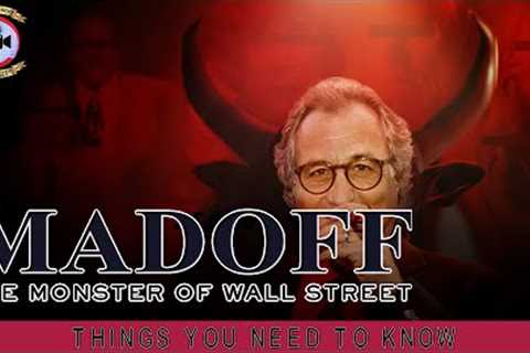 Madoff The Monster of Wall Street: Things You Need To Know - Premiere Next
