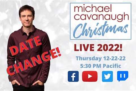 Michael Cavanaugh - Live From Home Episode 153 - Christmas!