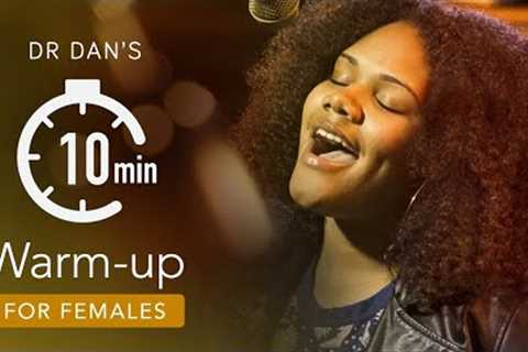 10 Minute Singing Warm-Up (Female Voice) | #DrDan 🎤