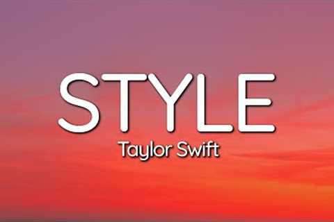 Taylor Swift - Style (Lyrics)