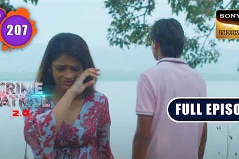 Bhool | Crime Patrol 2.0 - Ep 207 | Full Episode | 20 Dec 2022