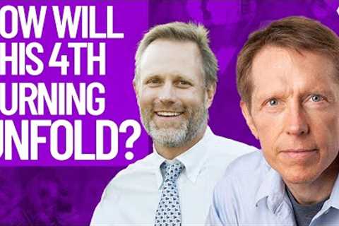 Neil Howe: The Fourth Turning Has Begun, How Will It Unfold?