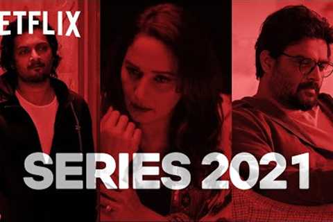2021’s Upcoming Original Netflix Series | #AbMenuMeinSabNew | Netflix India