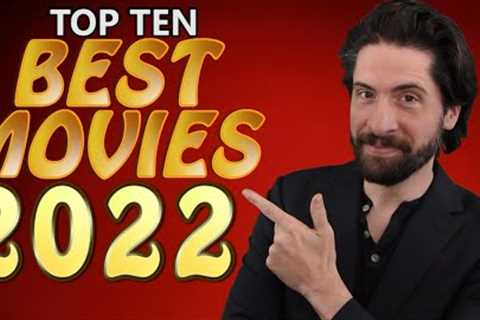 Top 10 BEST Movies 2022