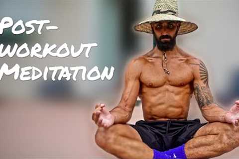 Post-Workout Meditation (Reduce Stress, Gain Muscle in 10 min)