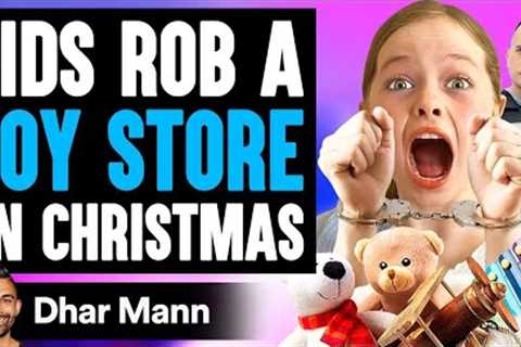 KIDS ROB A TOY STORE On CHRISTMAS Ft. Salish Matter | Dhar Mann